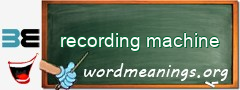 WordMeaning blackboard for recording machine